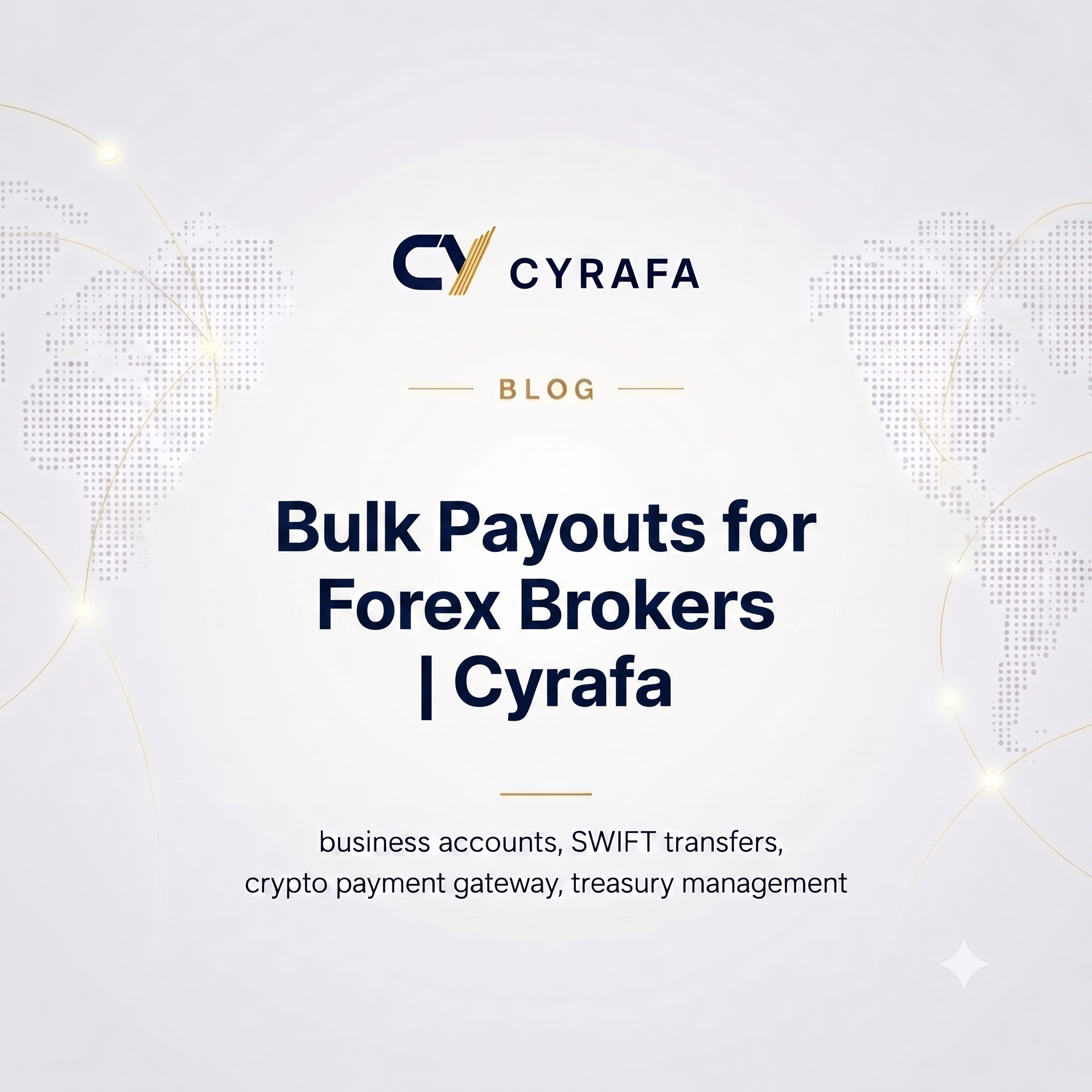Bulk Payouts for Forex Brokers | Cyrafa
