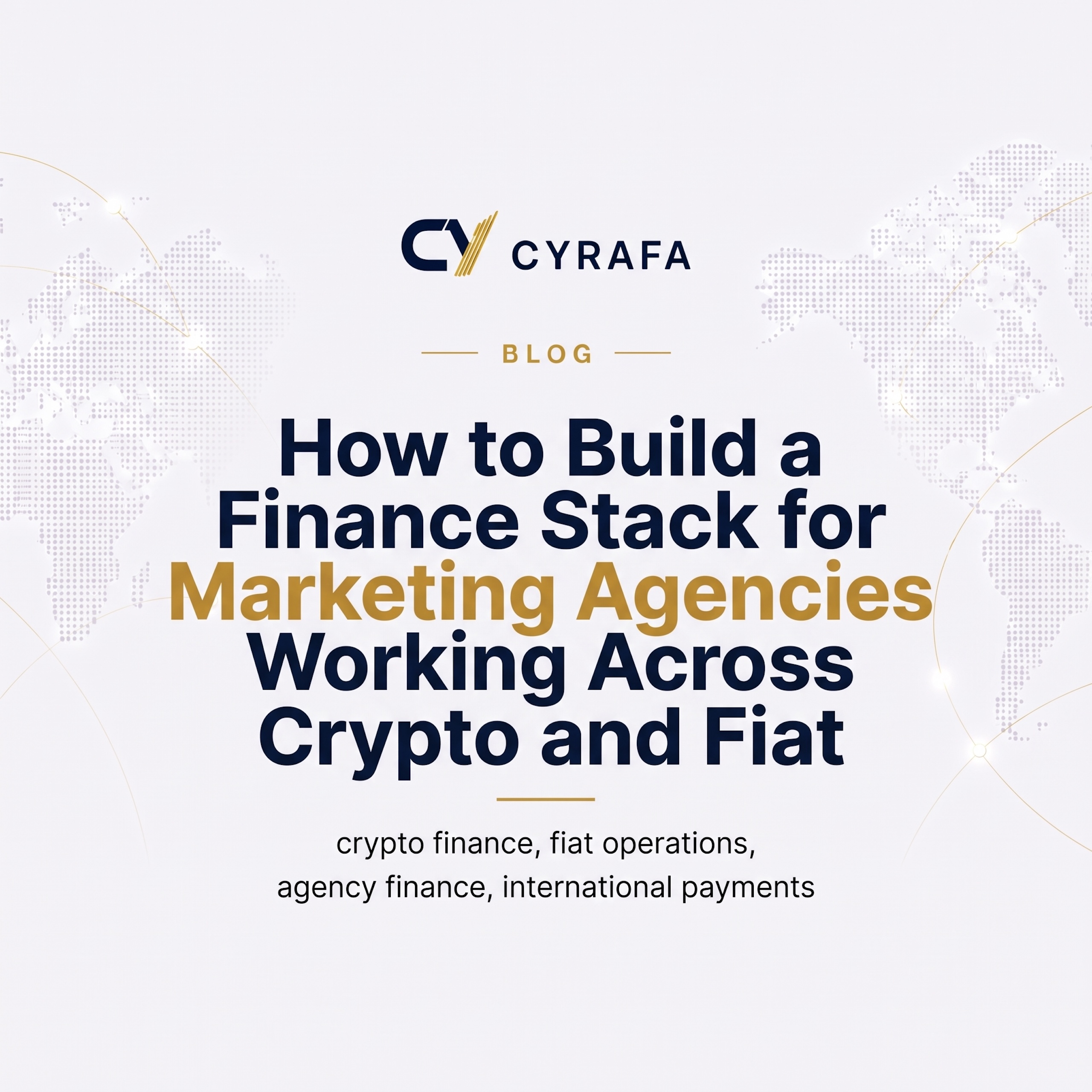 How to Build a Finance Stack for Marketing Agencies Working Across Crypto and Fiat